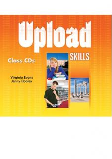 Upload Skills. Class Audio CDs (set of 2)