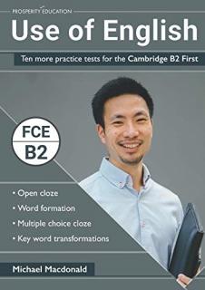 Use of English: Ten More Practice Tests for the Cambridge B2 First
