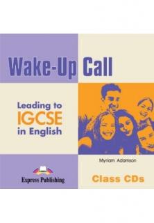 Wake-Up Call Leading to IGCSE. Class Audio CDs (set of 2)