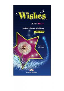 Wishes B2.1 (New edition). Class Audio CDs (set of 5) + Workbook Audio CDs (set of 4)