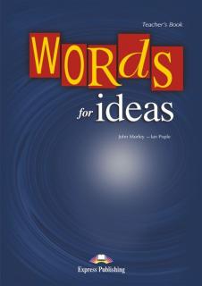 Words for Ideas. Teacher's Book