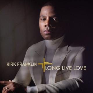 Kirk Franklin - Long Live Love