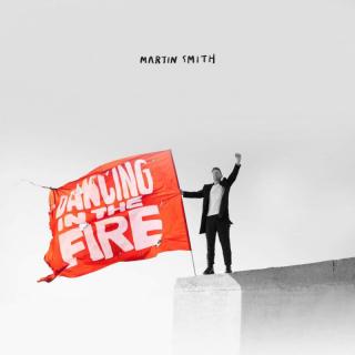 Smith, Martin - Dancing In The Fire