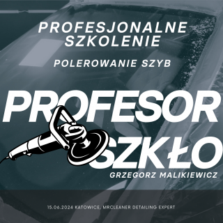 Bilet na szkolenie z polerowania szyb " Profesor Szkło" 15.06.2024