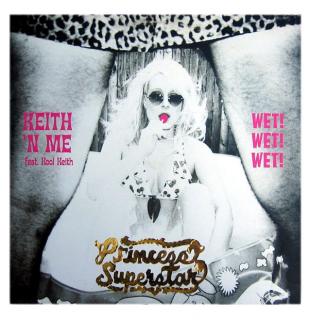 Vinyl Princess Superstar - Wet! Wet! Wet! / Keith And Me Uniwersalny