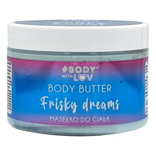 Masełko do ciała - FRISKY DREAMS (150 ml.)