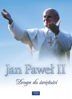 Jan Paweł II - Droga do świętości
