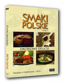 Smaki polskie tom 5 - Drobiowe delicje