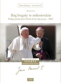 Złota Kolekcja - Jan Paweł II - Album 3 Bóg bogaty w miłosierdzie