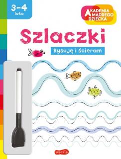 Akademia mądrego dziecka Szlaczki Rysuję i ścieram
