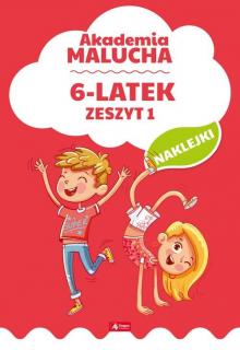 Akademia malucha dla 6-latka Zeszyt 1