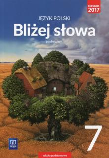 Bliżej słowa Język polski 7 Podręcznik