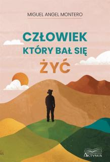 Człowiek który bał się żyć