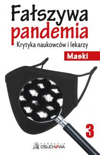 Fałszywa pandemia cz. 3 Maski