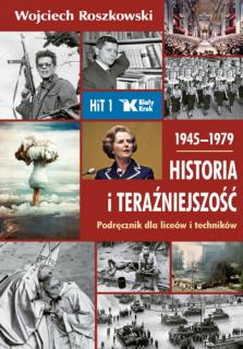 Historia i teraźniejszość 1 Podręcznik 1945-1979