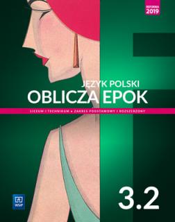 Język polski Oblicza epok 3 Podręcznik Część  2 Zakres podstawowy i rozszerzony