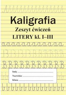 Kaligrafia Litery 1-3 Zeszyt ćwiczeń