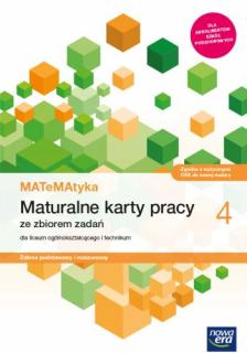 Matematyka 4 Maturalne karty pracy ze zbiorem zadań Zakres podstawowy i rozszerzony