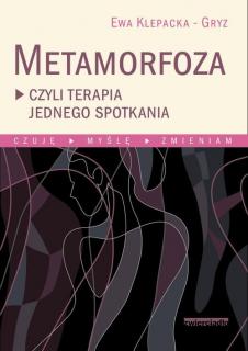 Metamorfoza czyli terapia jednego spotkania