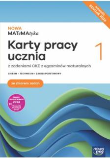 Nowa MATeMAtyka 1 Karty pracy ucznia z zadaniami CKE z egzaminów maturalnych Zakres podstawowy Edycj