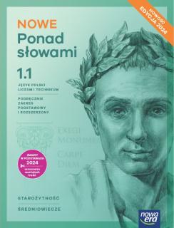 NOWE Ponad słowami Język polski 1.1 Podręcznik Zakres podstawowy i rozszerzony
