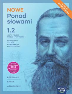 NOWE Ponad słowami Język polski 1.2 Podręcznik Zakres podstawowy i rozszerzony