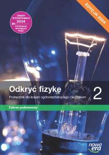 Odkryć fizykę 2 Podręcznik Zakres podstawowy Edycja 2024