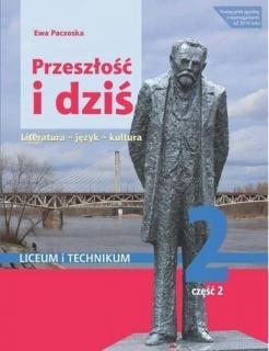 Przeszłość i dziś 2 Podręcznik Część  2 Zakres podstawowy i rozszerzony