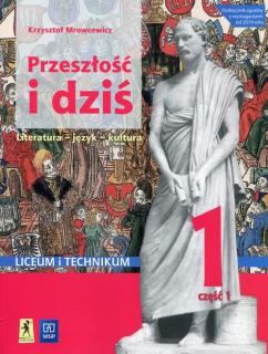 Przeszłość i dziś Język polski 1 Podręcznik Część 1