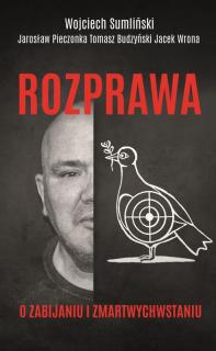 Rozprawa o zabijaniu i zmartwychwstaniu