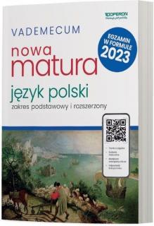 Vademecum Matura 2024 Język polski Zakres podstawowy i rozszerzony