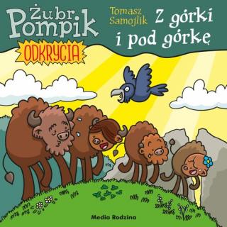 Żubr Pompik Odkrycia 3 Z górki i pod górkę