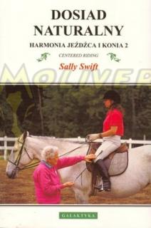 Dosiad naturalny - Harmonia jeźdźca i konia 2 - Sally Swift