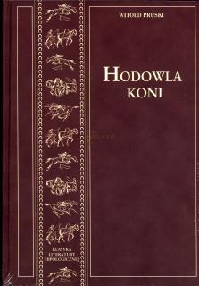 Hodowla Koni - Witold Pruski tom 1 i 2