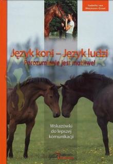 Język koni - Język ludzi - Porozumienie jest możliwe - Isabelle von Neumann-Cosel