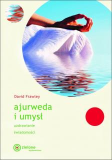 Ajurweda i umysł, David Frawley