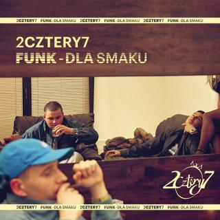 2cztery7 - Funk dla smaku