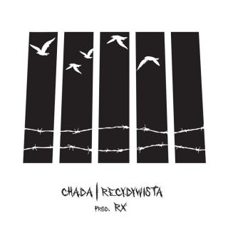 Chada x RX - Recydywista