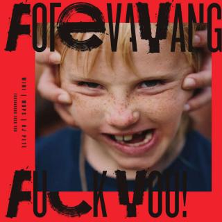 Forevayang - Fuck You