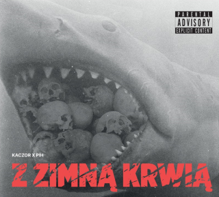 Kaczor/Pih - Z zimną krwią