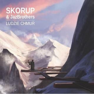 Skorup  JazBrothers - Ludzie chmur