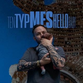 Ten Typ Mes - Hello Baby