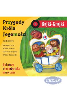 BAJKI GRAJKI - PRZYGODY KRÓLA JEGOMOŚCI (MUZ195) BAJKI GRAJKI - PRZYGODY KRÓLA JEGOMOŚCI (MUZ195)