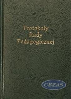 KSIĘGA PROTOKOŁÓW RADY PEDAGOGICZNEJ  (MEN306) KSIĘGA PROTOKOŁÓW RADY PEDAGOGICZNEJ  (MEN306)